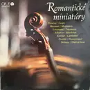 LP - Brahhms / Schumann / Schubert / Dvorak / Ravel a.o. - Romantické Miniatúry