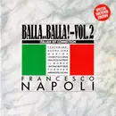 2x7inch Vinyl Single - Francesco Napoli - Balla..Balla! - Vol. 2 - Italian Hit Connection - Gatefold