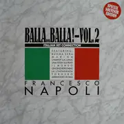 12inch Vinyl Single - Francesco Napoli - Balla..Balla! Vol. 2 - Italian Hit Connection