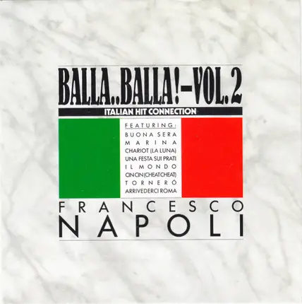 Francesco Napoli - Balla..Balla! - Vol. 2 - Italian Hit Connection