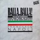 12inch Vinyl Single - Francesco Napoli - Balla..Balla!