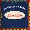 12inch Vinyl Single - Francesco Napoli - Ila Ila