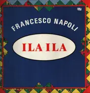 Francesco Napoli - Ila Ila