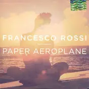 Francesco Rossi - Paper Aeroplane