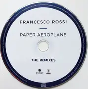 CD Single - Francesco Rossi - Paper Aeroplane (The Remixes) - Cardboard Promo
