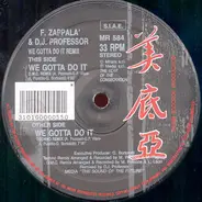 DJ Professor & Francesco Zappalà - We Gotta Do It (Remix)