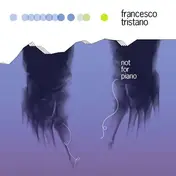 Francesco Tristano - Not for Piano
