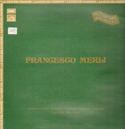 Francesco Merli - Andrea Chenier, Loreley, Trovatore, Guarany, Turandot