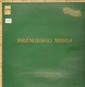 Francesco Merli - Andrea Chenier, Loreley, Trovatore, Guarany, Turandot