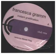12inch Vinyl Single - Francesca Gramm - Instant Gratification