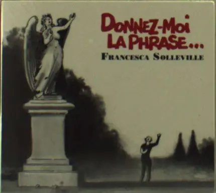 Francesca Solleville - Donnez-Moi La Phrase