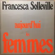 LP - Francesca Solleville - Aujourd'Hui Les Femmes
