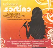 Francesca Sortino - Cantando Con Le Lacrime Agli Occhi