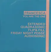 FRANCESCA - YOU ARE THE ONE