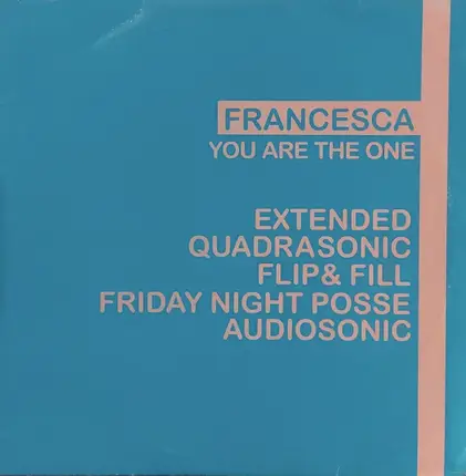 Francesca - YOU ARE THE ONE