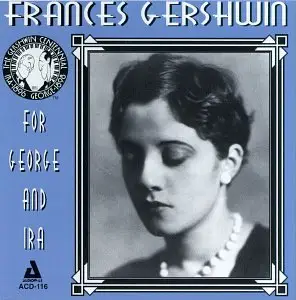 Frances Gershwin - For George & Ira