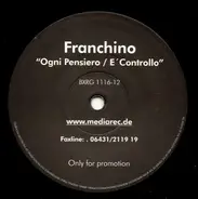 Franchino - Ogni Penserio / E' Controllo