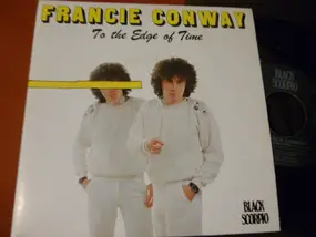 Francie Conway - To The Edge Of Time