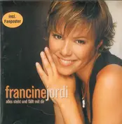 francine jordi - Alles Steht Und Fällt Mit Dir