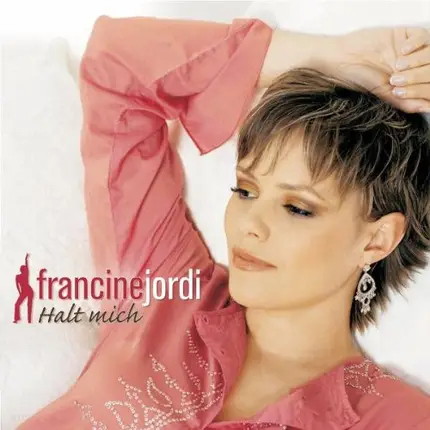 Francine Jordi - Halt Mich