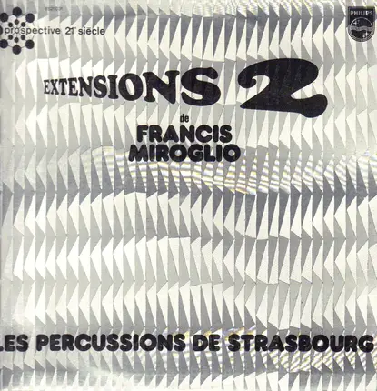 Francis Miroglio , Les Percussions De Strasbourg - Extensions 2