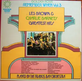 Francis Bay - Remember When Vol. 3 - Les Brown & Charlie Barnet's Greatest Hits