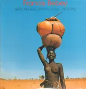 Francis Bebey - African Electronic Music 1975-1982