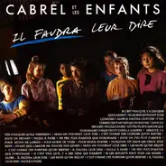 Francis Cabrel Et Les Petits Chanteurs D'Asnières - Il Faudra Leur Dire