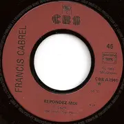 7inch Vinyl Single - Francis Cabrel - Répondez-moi