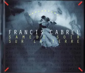 Francis Cabrel - Samedi Soir sur la Terre