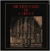 Francis Chapelet - Dictionnaire De L'Orgue