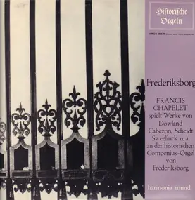 Francis Chapelet - Francis Chapelet Joue Des Pièces Profanes Du 17e Siècle à L'orgue Historique Compenius Du Chateau D