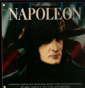 Francis Ford Coppola Presents Carmine Coppola - Napoleon (Carmine Coppola's Original Music For The Soundtrack Of Abel Gance's 1927 Film Masterpiece)