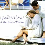 Francis Lai - A Man And A Woman - The Very Best Of