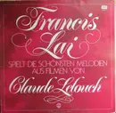LP - Francis Lai - Francis Lai Spielt Die Schönsten Melodien Aus Filmen von Claude Lelouch