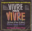 7inch Vinyl Single - Francis Lai - Vivre Pour Vivre (Live For Life) / Des Ronds Dans L'Eau