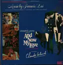 LP - Francis Lai - And Now My Love = Toute Une Vie (An Original Soundtrack Recording)