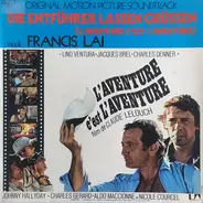 Francis Lai - Die Entführer Lassen Grüssen (L'aventure C'est L'aventure) (Original Motion Picture Soundtrack)