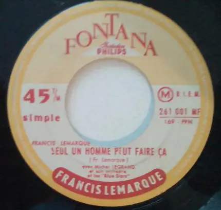 Francis Lemarque Avec Michel Legrand Et Son Orchestre Et Les Blue Stars - Le Chemineau / Seul Un Homme Peut Faire Ca