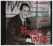 CD - Francis Lopez - Chantent