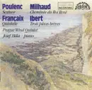 CD - Francis Poulenc , Darius Milhaud , Jacques Ibert , Jean Françaix / Prague Wind Quintet , Josef Hála - Sextuor - Cheminée Du Roi René - Trois Pièces Brèves - Quintette