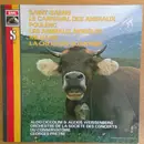 LP - Saint-Saens / Poulenc / Milhaud - Le Carnaval Des Animaux, Les Animaux Modeles, La Creation du Monde