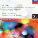 Double CD - Francis Poulenc - Organ Concerto • Concert Champêtre • Piano Concerto • Sextuor • Concerto For 2 Pianos • Sonata For 2 Pianos • Gloria
