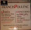 LP - Francis Poulenc - Gloria / Concerto For Organ, Strings And Timpani - Semi Circle