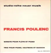 10'' - Francis Poulenc - Sonate Pour Flûte Et Piano / Trio Pour Piano, Hautbois Et Basson