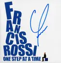 Double CD - Francis Rossi - One Step At.. -Coll. Ed-