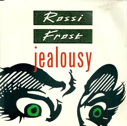 Francis Rossi Bernie Frost - Jealousy
