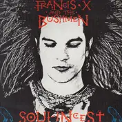 Francis X And The Bushmen