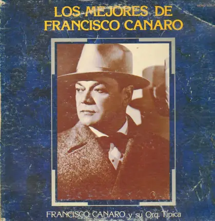 Francisco Canaro - Los Mejores De