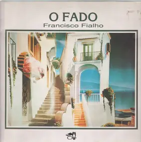 Francisco Fialho - O Fado